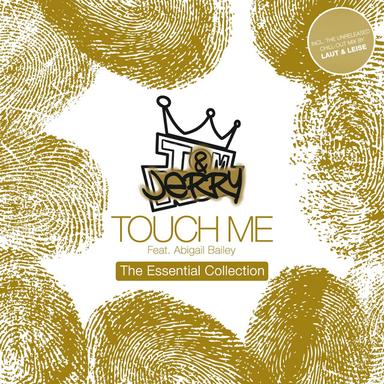 Touch Me - Alex Gray vs Alaia & Gallo Remix