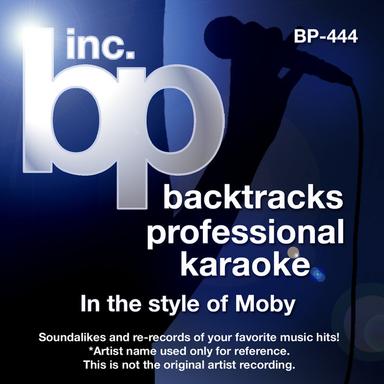 Karaoke - In the Style of Moby (Karaoke Version)
