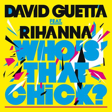Who's That Chick ? - feat. Rihanna