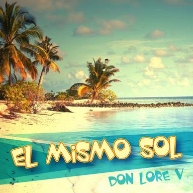 El Mismo Sol - Original Mix