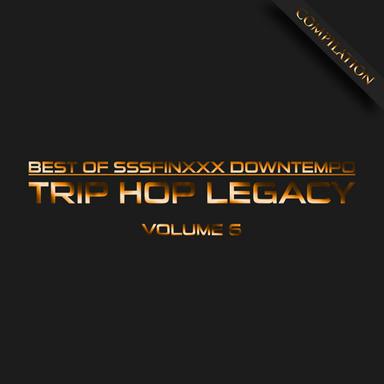 Trip Hop Legacy 6