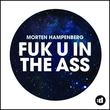 Fuk U In The Ass - Simon Gain & Anders K Remix