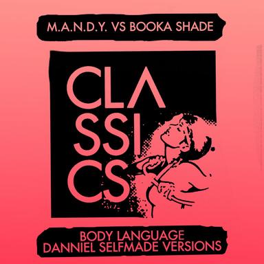Body Language - Danniel Selfmade Dub Mix