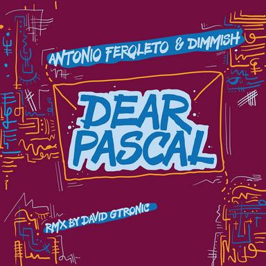 Dear Pascal - David Gtronic Remix