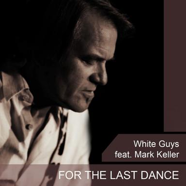 For the Last Dance - Radio Edit