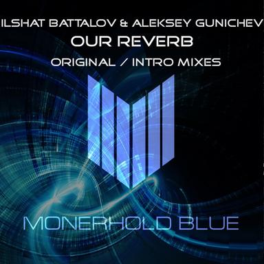 Our Reverb - Original Mix