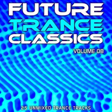 Future Trance Classics Vol. 8