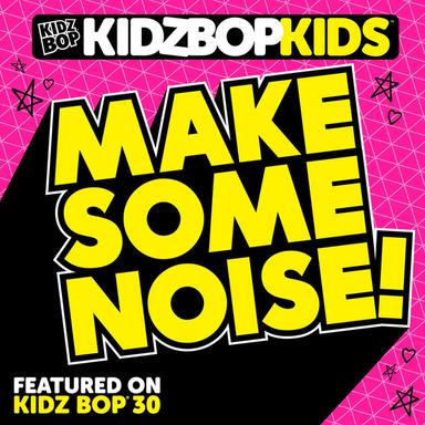 Make Some Noise!