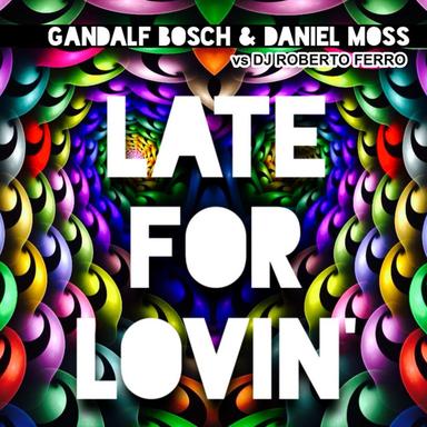 Late for Lovin' - Extended