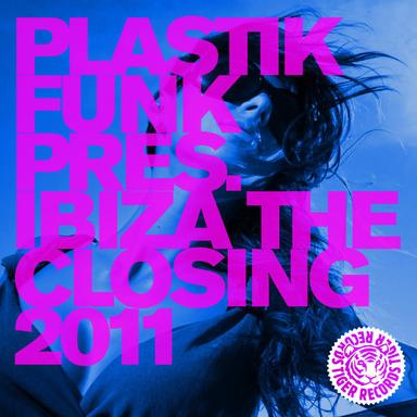 Plastik Funk Pres. Ibiza the Closing 2011