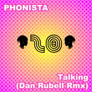 Talking - Dan Rubell Remix