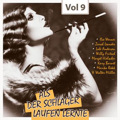 Als der Schlager laufen lernte, Vol. 9