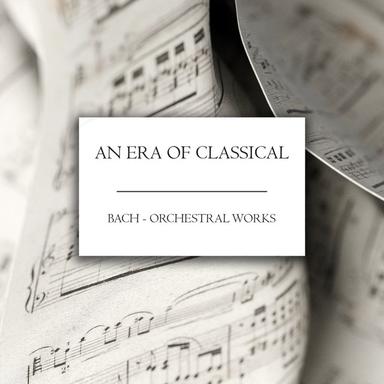 Orchestral Suite No. 3 in D Major, BWV 1068: 4. Bourrée