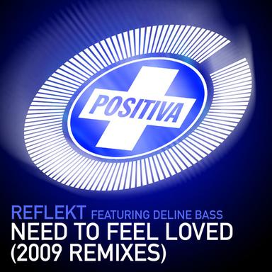 Need To Feel Loved
