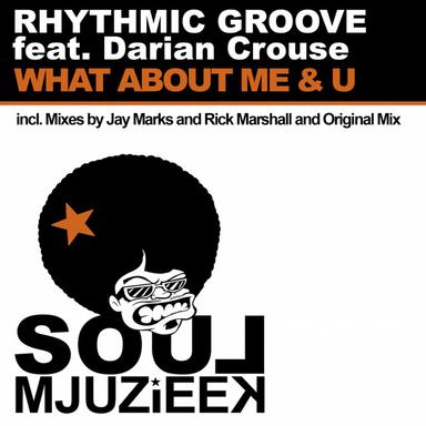 What About Me & U - Original Mix