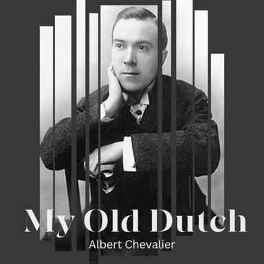 My Old Dutch