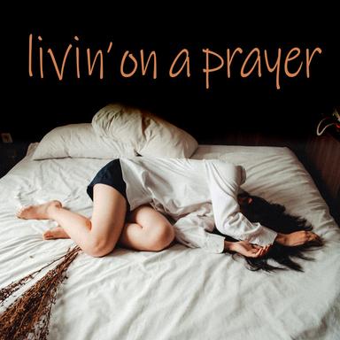 Livin' on a Prayer