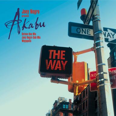 The Way (Joey Negro Dub Mix)