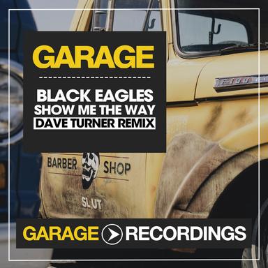 Show Me The Way - Dave Turner Remix
