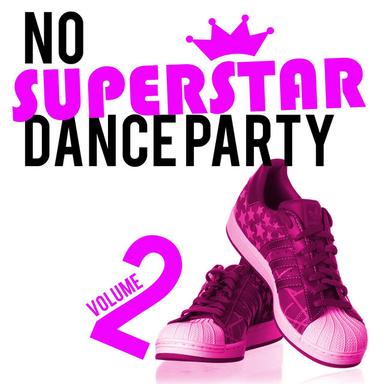 No Superstar Dance Party, Vol. 2