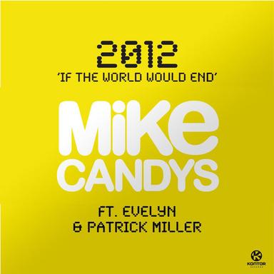 2012 (If the World Would End) (Original Mix)