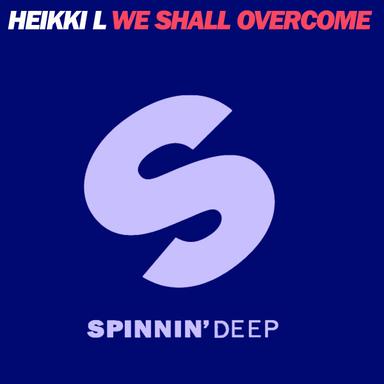 We Shall Overcome - Original Mix