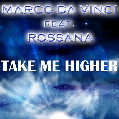 Take Me Higher - Marco Da Vinci Radio Mix