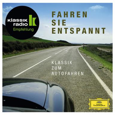 Fahren Sie entspannt - Klassik zum Autofahren