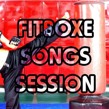 FITBOXE SONGS SESSION