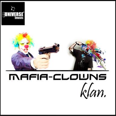 Mafia Clowns Klan