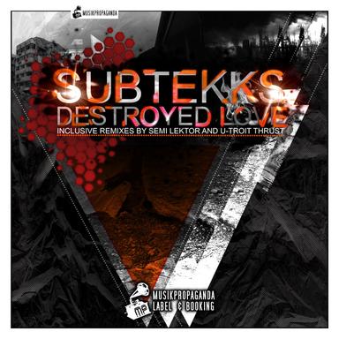 Destroyed Love - U-Troit Thrust Remix