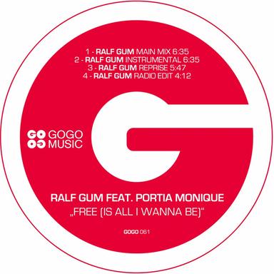 Free (Is All I Wanna Be) - Ralf GUM Main Mix