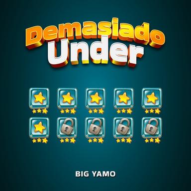 Demasiado Under