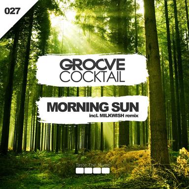 Morning Sun - Milkwish Remix