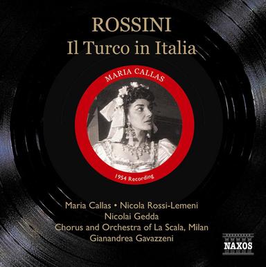 Rossini: Turco in Italia (Il) (Callas, Rossi-Lemeni, Gavazzeni) (1954)