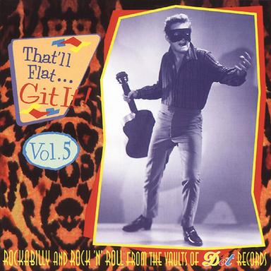 That'll Flat Git It, Vol. 5 (Dot Records)
