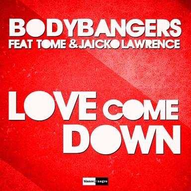 Love Come Down - Club Mix Edit