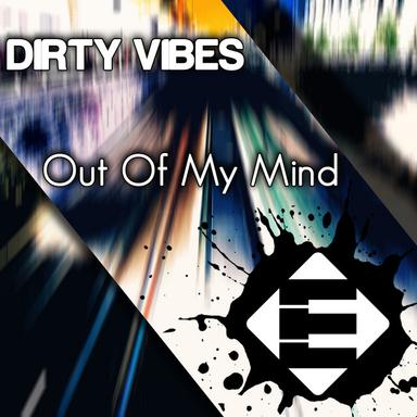 Out of My Mind - Original Mix