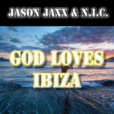God Loves Ibiza - Radio Edit