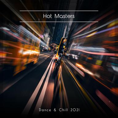 Hot Masters Dance & Chill 2021