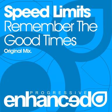 Remember The Good Times - Original Mix