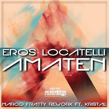 Amaten - Marco Fratty Vocal Rework Extended