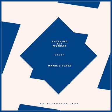 Crush - Manu3l Remix