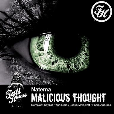 Malicious Thought - Jenya Melnikoff Remix