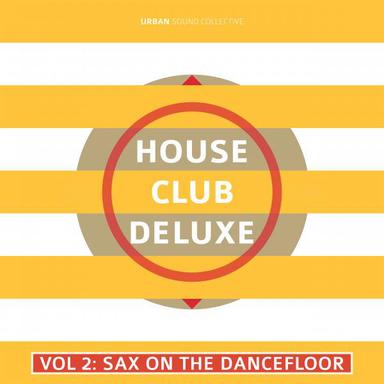 House Club Deluxe, Vol. 2: Sax On the Dancefloor