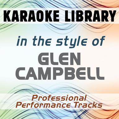 In the Style of Glen Campbell (Karaoke - Professional Performance Tracks)