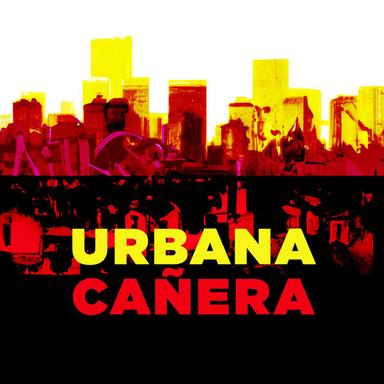 Urbana Cañera