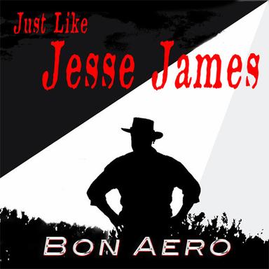 Just Like Jesse James
