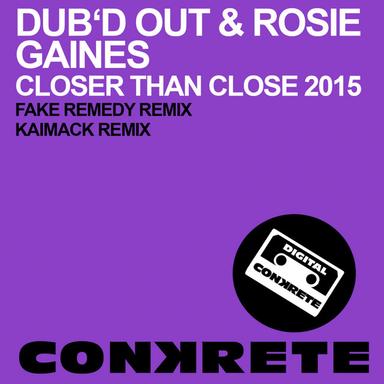 Closer Than Close 2015 - Fake • Remedy Remix