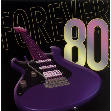 Forever 80s: Forever Your Girl Of The 80s